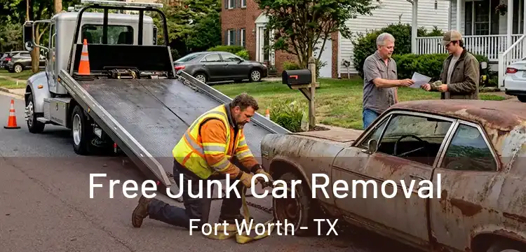 Free Junk Car Removal Fort Worth - TX
